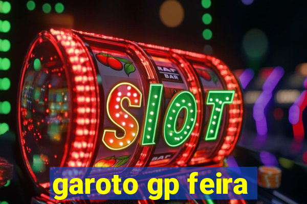 garoto gp feira